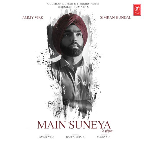 download Ammy Virk, Sunny Vik  Main Suneya mp3 Single Tracks song 