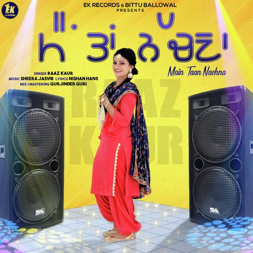 download Raaz Kaur  Main Taan Nachna mp3 Single Tracks song 