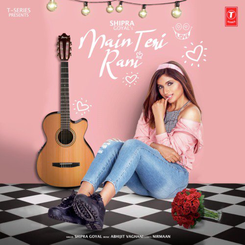 download Shipra Goyal, Abhijit Vaghani  Main Teri Rani mp3 Single Tracks song 