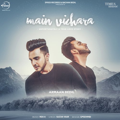 download Armaan Bedil  Main Vichara mp3 Single Tracks song 