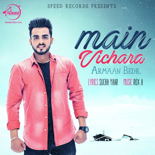 download Armaan Bedil  Main Vichara mp3 Single Tracks song 