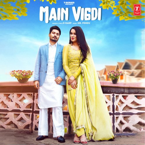 download D Harp, Mr. Pendu  Main Vigdi mp3 Single Tracks song 