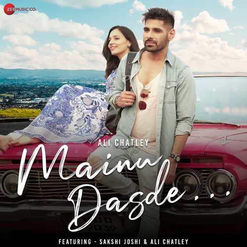 download Ali Chatley  Mainu Dasde mp3 Single Tracks song 