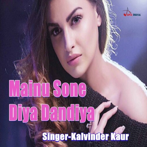 download Kalvinder Kaur  Mainu Sone Diya Dandiya mp3 Single Tracks song 