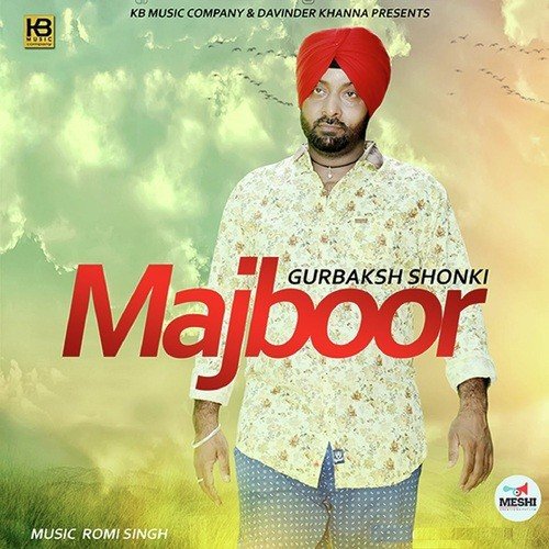 download Gurbaksh Shonki  Majboor mp3 Single Tracks song 