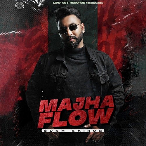 download Sukh Kairon  Majha Flow mp3 Single Tracks song 