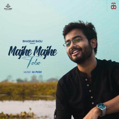 download Bhaskar Basu  Majhe Majhe Tobo mp3 Single Tracks song 