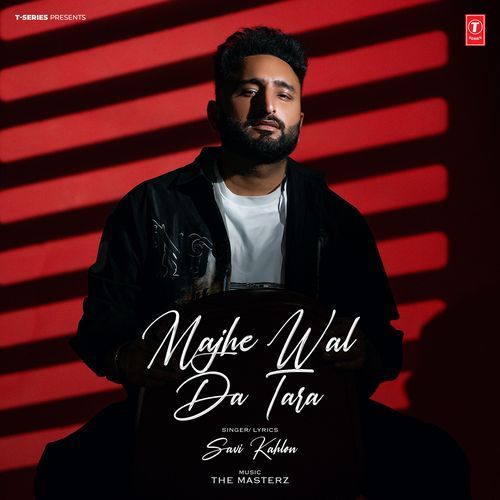 download Savi Kahlon, The Masters  Majhe Wal Da Tara mp3 Single Tracks song 