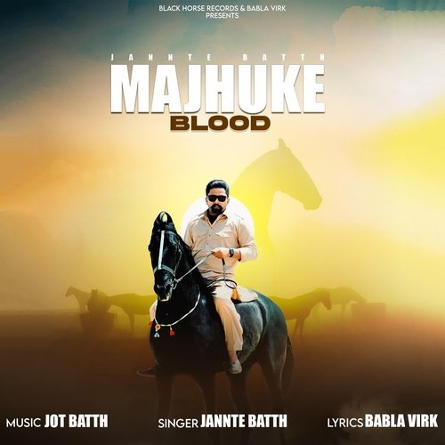 download jannte batth  Majhuke Blood mp3 Single Tracks song 