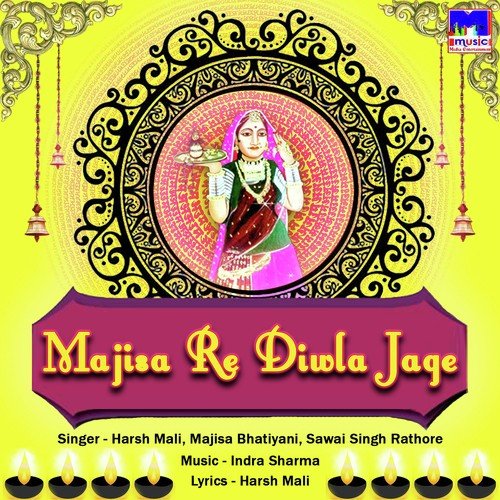 download Harsh Mali, Majisa Bhatiyani  Majisa Re Diwla Jage mp3 Single Tracks song 