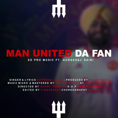 download XD Pro Music, Gursehaj Saini  Man United Da Fan mp3 Single Tracks song 