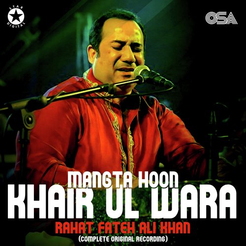 download Rahat Fateh Ali Khan  Mangta Hoon Khair Ul Wara mp3 Single Tracks song 