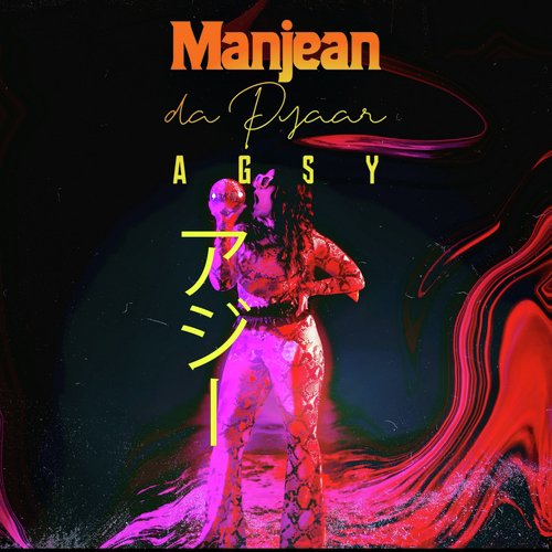 download Agsy  Manjean Da Pyaar mp3 Single Tracks song 