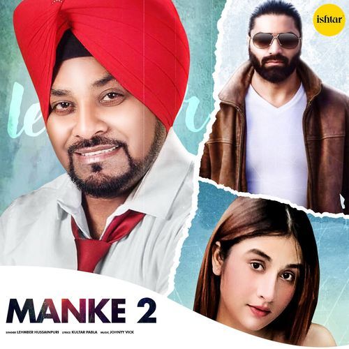 download Lehmber Hussainpuri  Manke 2 mp3 Single Tracks song 