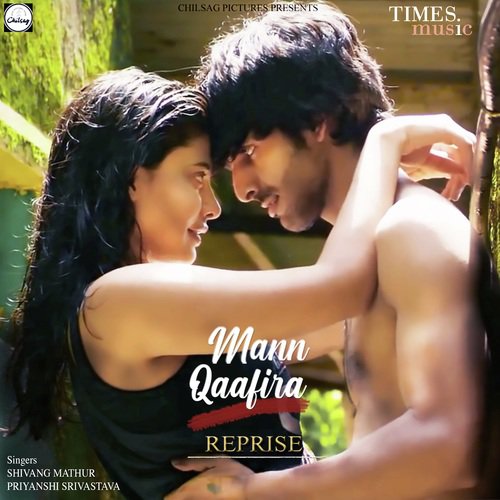 download Shivang Mathur, Priyanshi Srivastava  Mann Qaafira Reprise mp3 Single Tracks song 