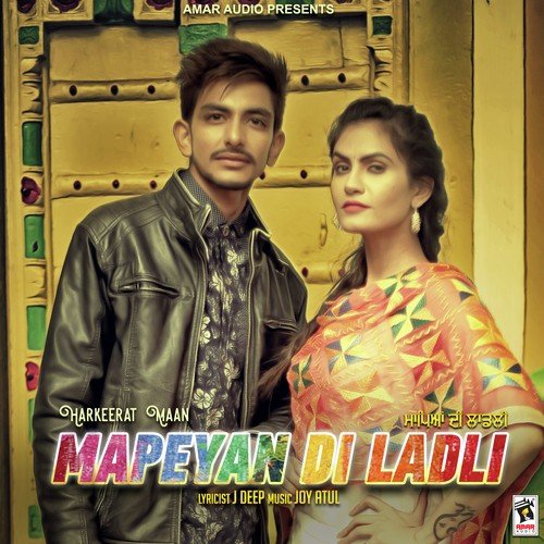 download Harkeerat Maan  Mapeyan Di Ladli mp3 Single Tracks song 