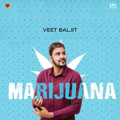 download Veet Baljit & Deep Jandu  Marijuana mp3 Single Tracks song 