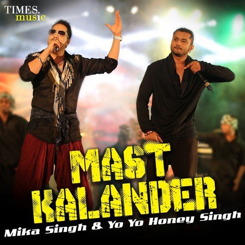 download Mika Singh, Yo Yo Honey Singh  Mast Kalander mp3 Single Tracks song 