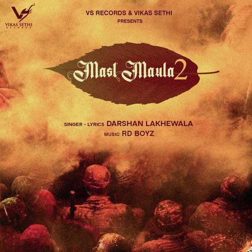 download Darshan Lakhewala  Mast Maula 2 mp3 Single Tracks song 