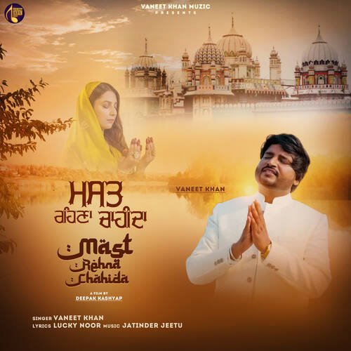 download Vaneet Khan  Mast Rehna Chahida mp3 Single Tracks song 