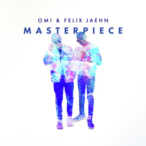 download Omi, Felix Jaehn, OMI & Felix Jaehn  Masterpiece mp3 Single Tracks song 