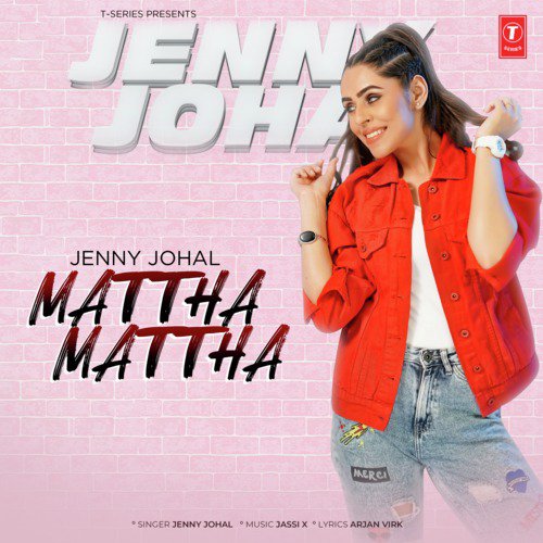 download Jassi X, Jenny Johal  Mattha Mattha mp3 Single Tracks song 