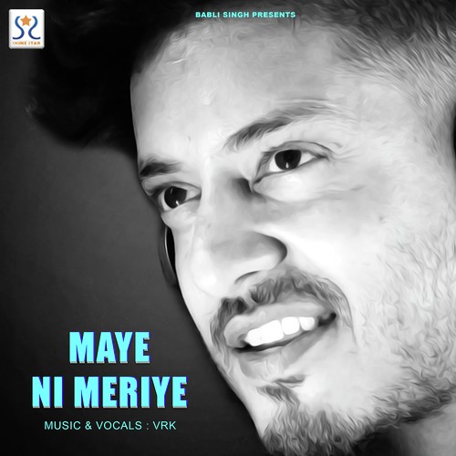 download VRK  Maye Ni Meriye mp3 Single Tracks song 