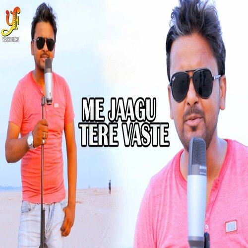 download Ajeet Shrivastava  Me Jaagu Tere Vaste mp3 Single Tracks song 