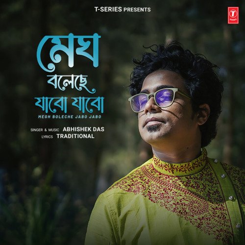 download Abhishek Das  Megh Boleche Jabo Jabo mp3 Single Tracks song 