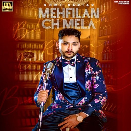 download Romi Bariar  Mehfilan Ch Mela mp3 Single Tracks song 