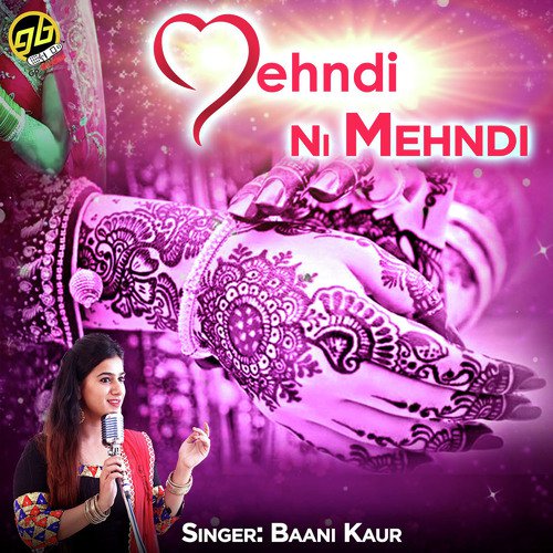 download Baani Kaur  Mehndi Ni Mehndi mp3 Single Tracks song 