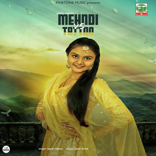 download Layal Naina  Mehndi Vs Tattoo mp3 Single Tracks song 