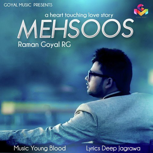 download Raman Goyal (RG)  Mehsoos mp3 Single Tracks song 