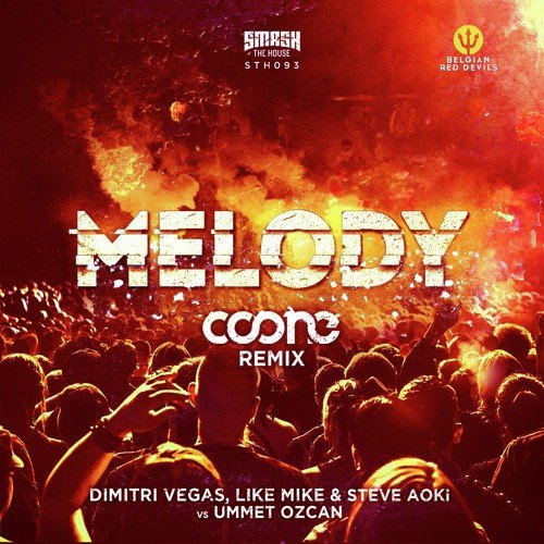 download Dimitri Vegas, Like Mike, Steve Aoki vs Ummet Ozcan  Melody mp3 Single Tracks song 