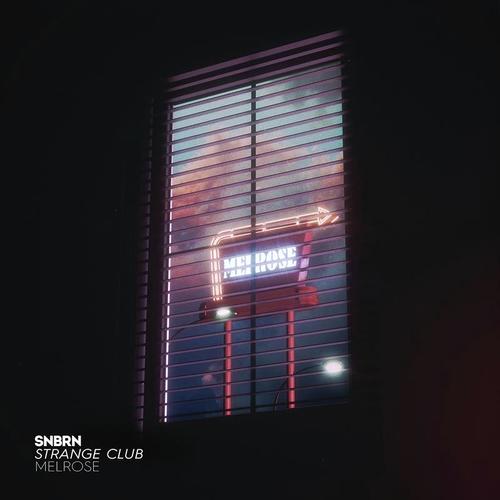 download SNBRN, Strange Club, SNBRN & Strange Club  Melrose mp3 Single Tracks song 