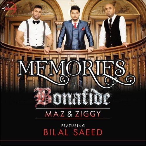 download Bonafide (Maz & Ziggy), Bilal Saeed  Memories mp3 Single Tracks song 