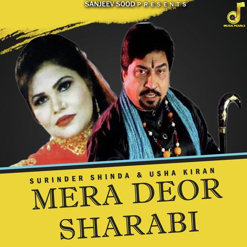 download Surinder Shinda, Usha Kiran  Mera Deor Sharabi mp3 Single Tracks song 