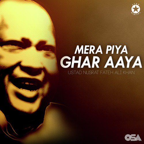 download Nusrat Fateh Ali Khan  Mera Piya Ghar Aaya mp3 Single Tracks song 