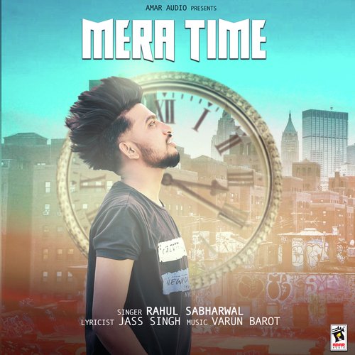 download Rahul Sabharwal  Mera Time mp3 Single Tracks song 