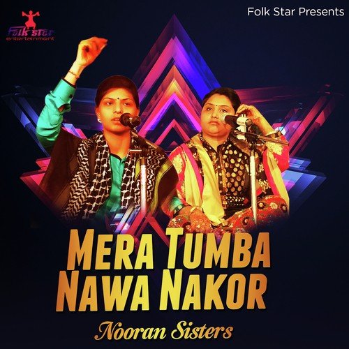 download Nooran Sisters  Mera Tumba Nawa Nakor mp3 Single Tracks song 