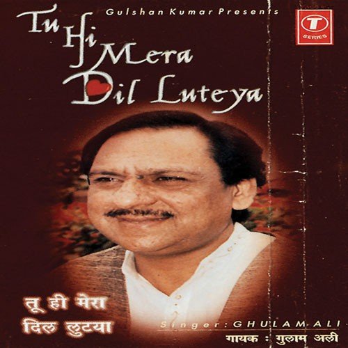 download Gulam Ali  Mere Dil Da mp3 Single Tracks song 