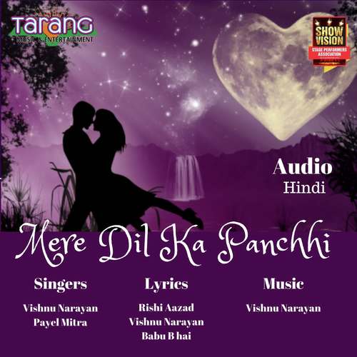 download Vishnu Narayan, Payel Mitra  Mere Dil Ka Panchi mp3 Single Tracks song 