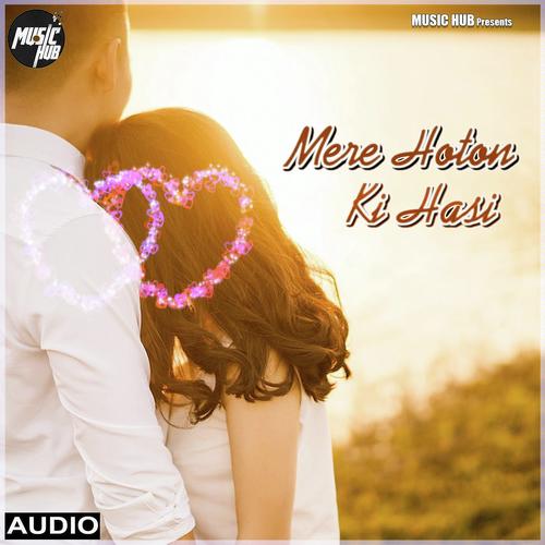 download Arvind Ojha  Mere Hoton Ki Hasi mp3 Single Tracks song 