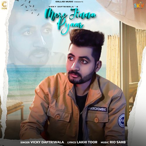 download Vicky Daftriwala  Mere Jinna Pyaar mp3 Single Tracks song 