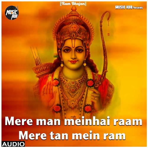 download Arvind Ojha  Mere Man Mein Hai Raam Mere Tan Mein Ram mp3 Single Tracks song 