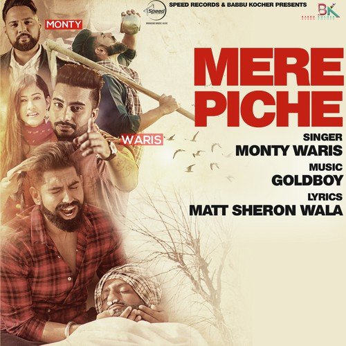 download Monty, Waris  Mere Piche mp3 Single Tracks song 