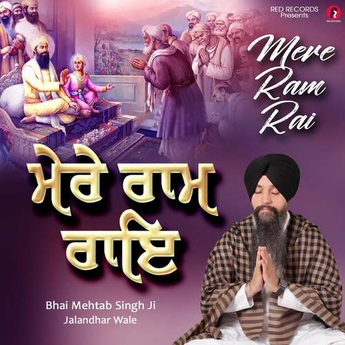 download Bhai Mehtab Singh Ji Jalandhar Wale  Mere Ram Rai mp3 Single Tracks song 