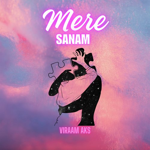 download VIRAAM AKS  Mere Sanam mp3 Single Tracks song 