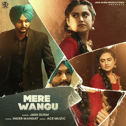 download Jass Gurm  Mere Wangu mp3 Single Tracks song 