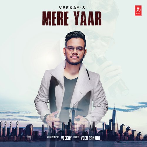 download Veekay  Mere Yaar mp3 Single Tracks song 